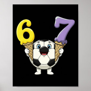 67 Fußball Byll Six Seven Eiscreme-Tropf Lustig Poster