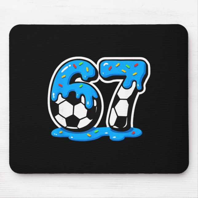 67 Fußball Eis Drip Gehirn Fäulnis Meme  Mousepad (Vorne)