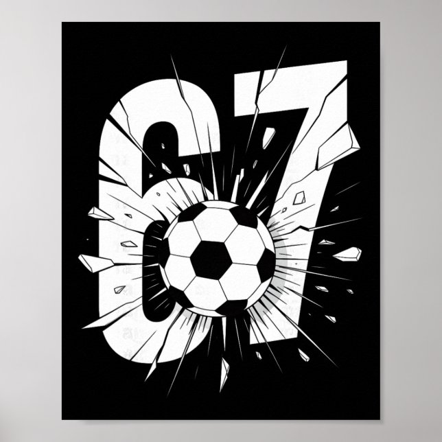 67 Fußball Sechs Sieben 6 7 Meme 67 _2  Poster (Vorne)