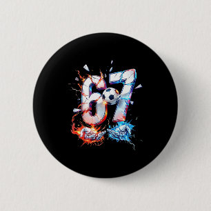 67 Fußball Sechs Sieben Fußball 6 7 Kinder Jungen Button