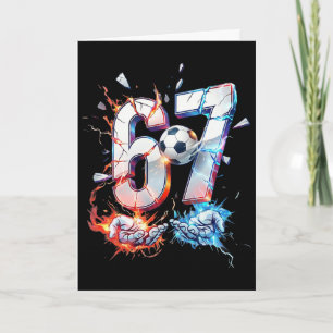 67 Fußball Sechs Sieben Fußball 6 7 Kinder Jungen Karte
