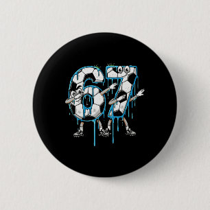 67. Geburtstag Drip Dabbing Fußball Ll Nummer 67 S Button