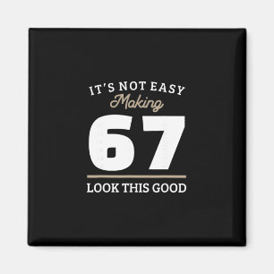 67. Geburtstag Geschenk für 67 Jährige Magnet