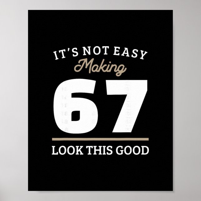 67. Geburtstag Geschenk für 67-Jährige Poster (Vorne)