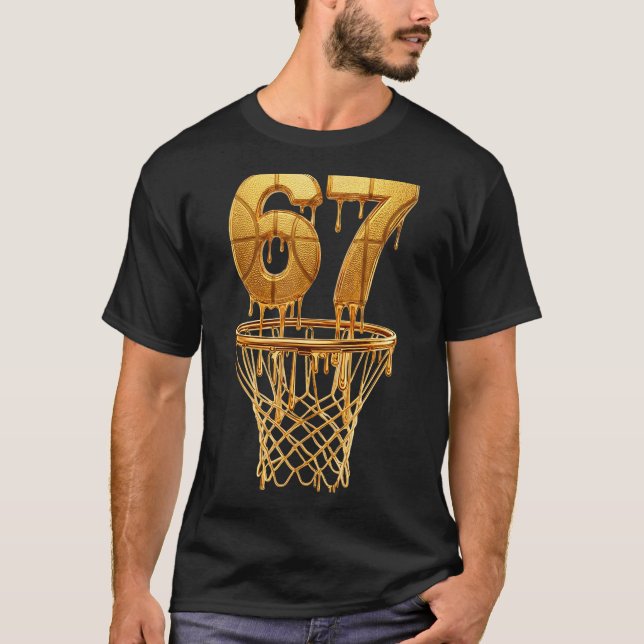 67 Gold Drip Basketball 6 7 Six Seven Meme Gen Alp T-Shirt (Vorderseite)