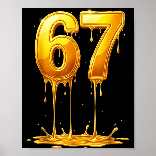 67 Gold Drip Funny Six Seven Meme Boys Kids 6 7 Dr Poster (Vorne)