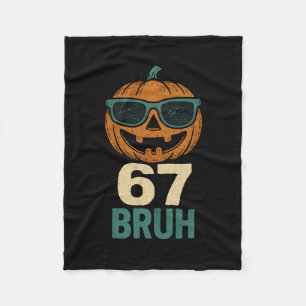 67 Halloween Bruh Kürbis 6-7 Meme Gen Alpha Slang Fleecedecke