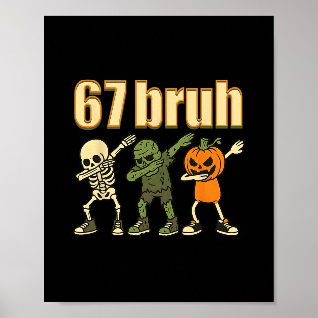 67 Halloween Bruh Lustiges Brainrot Meme Six Seven Poster (Vorne)