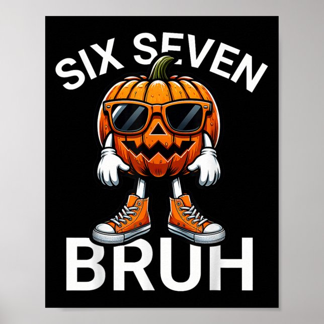 67 Halloween Funny Six Sieben Meme Brainrot Pumpki Poster (Vorne)