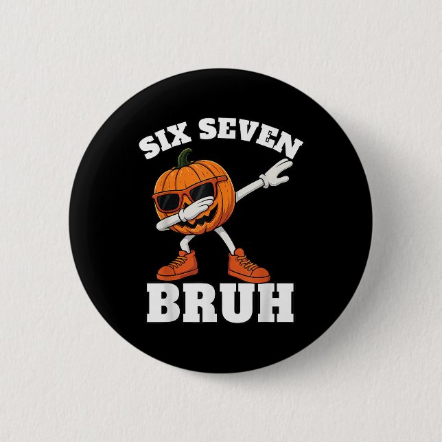 67 Halloween Lustiger Six Seven Bruh Meme Brainrot Button (Vorderseite)