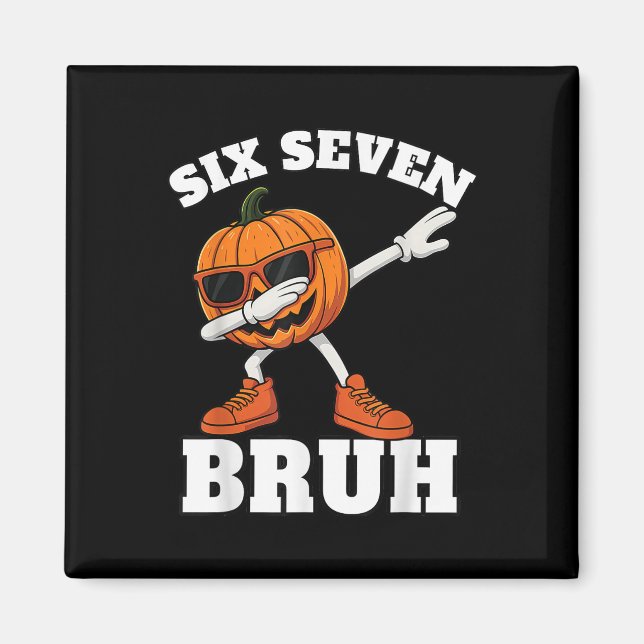 67 Halloween Lustiges Sechs Sieben Bruh Meme Brain Magnet (Vorne)