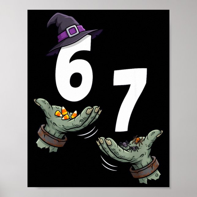 67 Halloween Mädchen Hexe sechs sieben 6 7 Meme Tr Poster (Vorne)