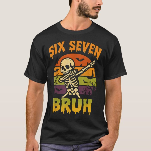 67 Halloween Meme 6 7 Skeleton Six Seven Numbers F T-Shirt (Vorderseite)