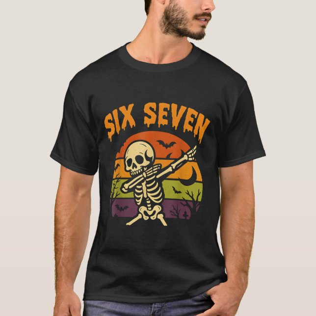 67 Halloween Meme 6 7 Skeleton Six Seven Numbers F T-Shirt (Vorderseite)