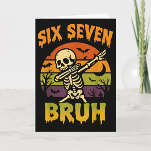 67 Halloween Meme 6 7 Skelett Sechs Sieben Zahlen  Karte