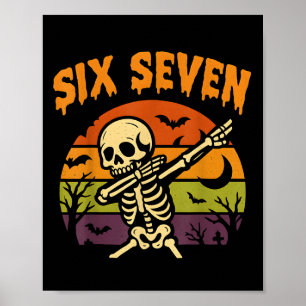 67 Halloween Meme 6 7 Skelett Sechs Sieben Zahlen Poster