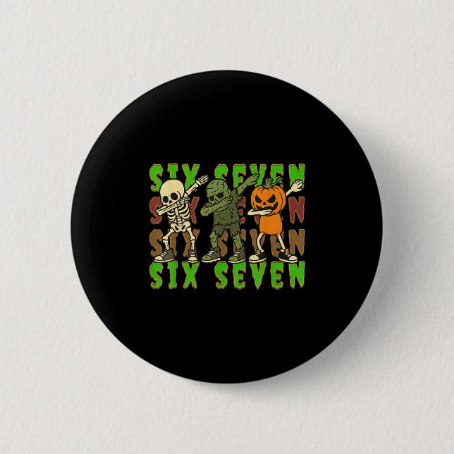 67 Halloween Meme Six Seven Dabbing Skeleton Zombi Button (Vorderseite)