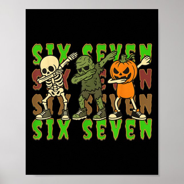 67 Halloween Meme Six Seven Dabbing Skeleton Zombi Poster (Vorne)