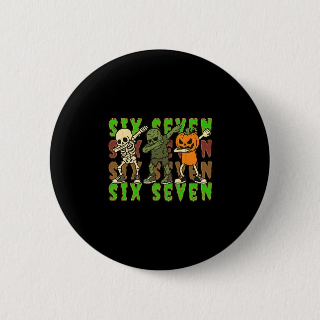 67 Halloween Meme Six Seven Dabbing Skelett Zombie Button (Vorderseite)