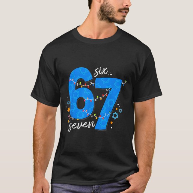 67 Hanukkah Jewish Holiday Menorah Six Seven Meme  T-Shirt (Vorderseite)