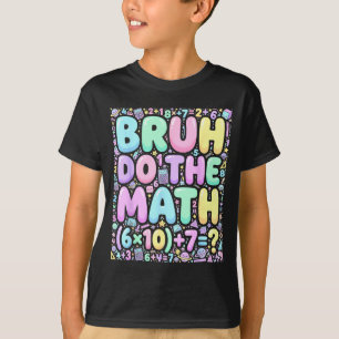 67 Hemd Six Seven Meme 6-7 Jungen Mädchen Bruh D T-Shirt