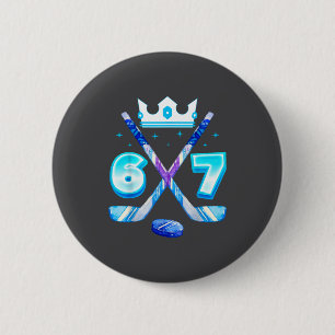 67 Hockey-Tropf Funny Eis Meme Nummer Sechs Sieben Button