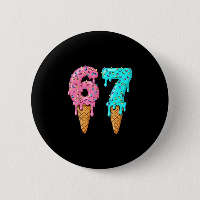 67 Ice Cream Drip Meme Funny Six Seven Gen Alpha S Button (Vorderseite)