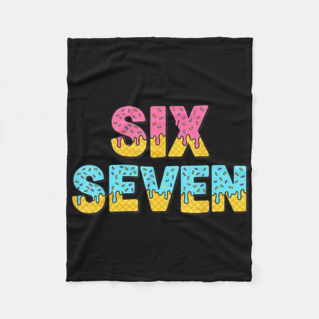 67 Ice Cream Drip Meme Funny Six Seven Gen Alpha S Fleecedecke (Vorderseite)