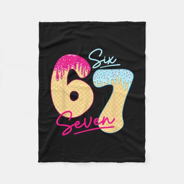 67 Ice Cream Drip Meme Funny Six Seven Gen Alpha S Fleecedecke (Vorderseite)