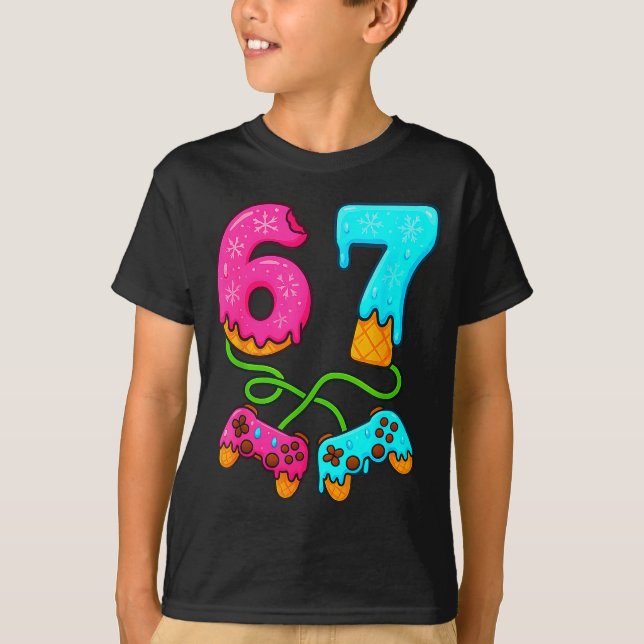 67 Ice Cream Drip Meme Gamer Six Seven Gen Alpha S T-Shirt (Vorderseite)