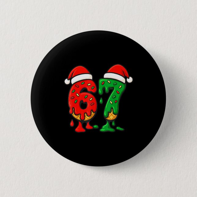 67 Ice Cream Drip Meme Six Seven Christmas Men Wom Button (Vorderseite)