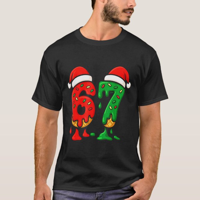 67 Ice Cream Drip Meme Six Seven Christmas Men Wom T-Shirt (Vorderseite)