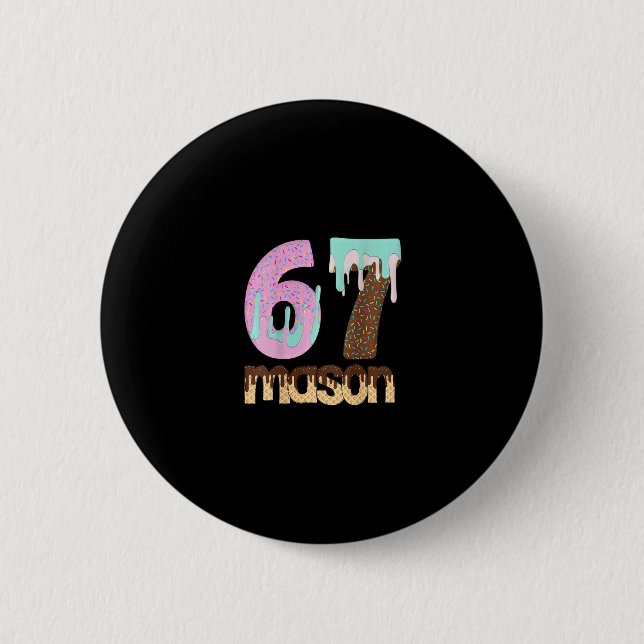 67 Ice Cream Drip Meme Six Seven Gen Alpha Slang T Button (Vorderseite)