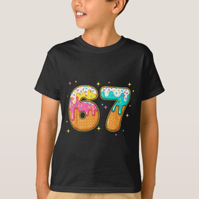 67 Ice Cream Drip Meme Six Seven Gen Alpha Slang  T-Shirt (Vorderseite)