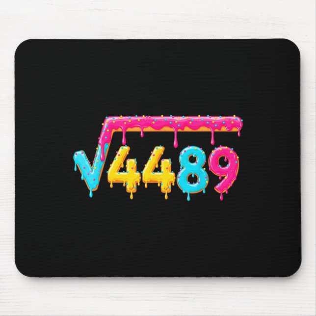 67 Ice Cream Drip Meme Square Root 4489 Math Teach Mousepad (Vorne)