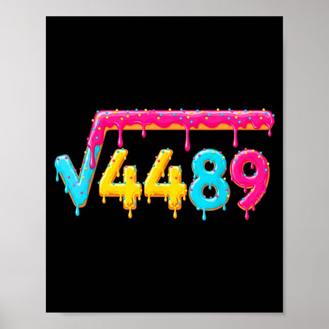 67 Ice Cream Drip Meme Square Root 4489 Math Teach Poster (Vorne)