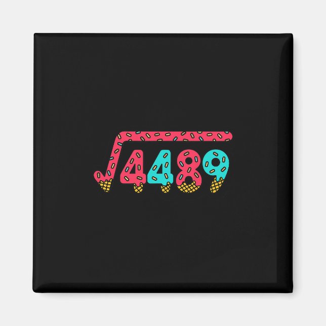 67 Ice Cream Drip Meme Square Root 4489 Slang Math Magnet (Vorne)