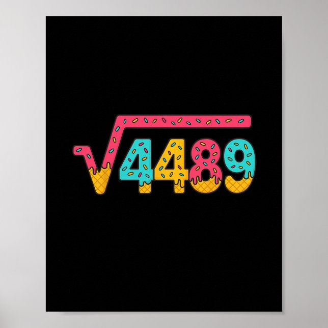 67 Ice Cream Drip Meme Square Root 4489 Slang Math Poster (Vorne)