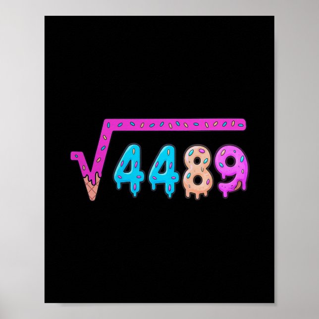 67 Ice Cream Drip Meme Square Root 4489 Slang Math Poster (Vorne)