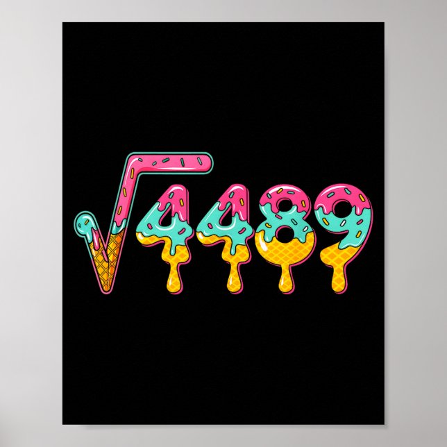 67 Ice Cream Drip Meme Square Root 4489 Slang Math Poster (Vorne)