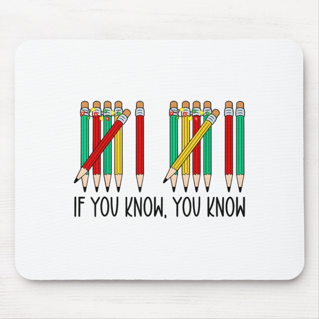 67 If You Know You Know Tally Marks Pencils Six Se Mousepad (Vorne)
