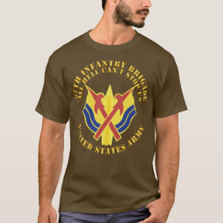 67. Infanterie Brigade DUI All Hell Cant stoppen u T-Shirt
