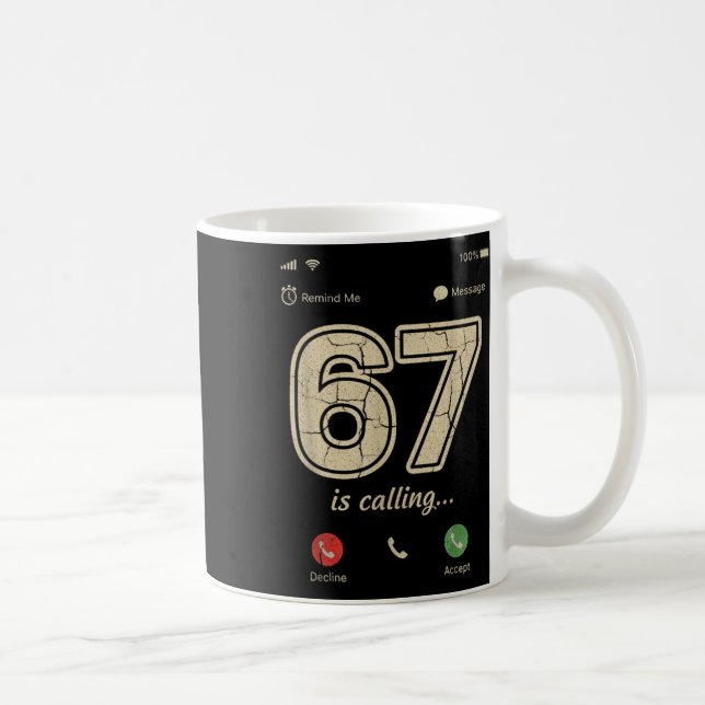 67 Is Calling Funny Gen Z Slang Meme Phone Screen  Kaffeetasse (Rechts)