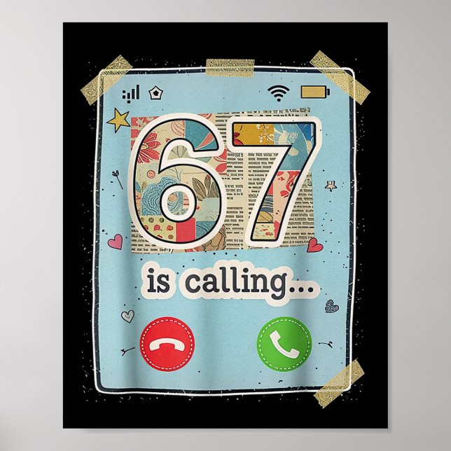 67 Is Calling Funny Gen Z Slang Meme Phone Screen  Poster (Vorne)