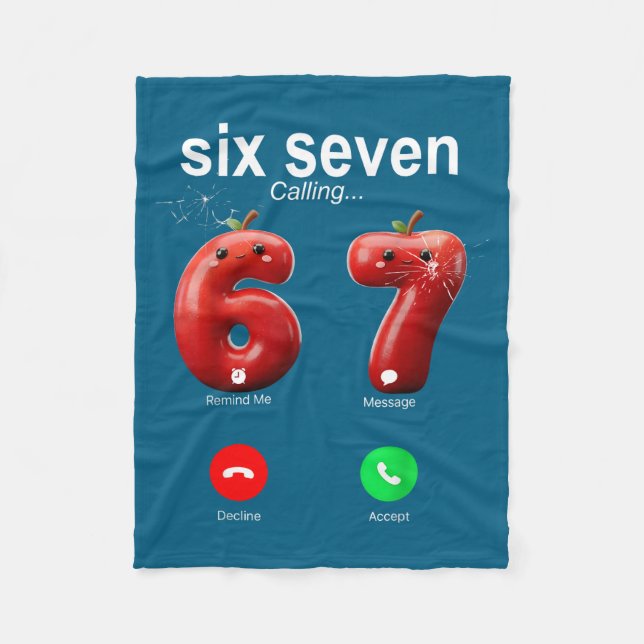 67 Is Calling Funny Meme 67 Accept Silly Six Seven Fleecedecke (Vorderseite)