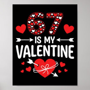 67 Ist mein Valentinstag 67 Valentinstag Meme 67.  Poster
