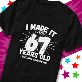 67 Jahre alt Sarcastic Meme Funny 67. Geburtstag T-Shirt