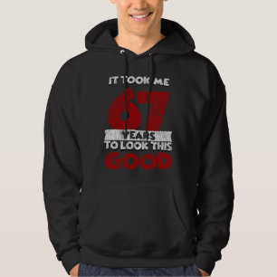 67 Jahre alter Tag sah mich gut aus 67. Geburtstag Hoodie