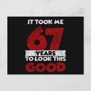 67 Jahre alter Tag sah mich gut aus 67. Geburtstag Postkarte