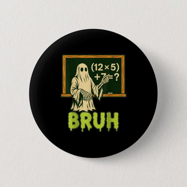 67 Lehrer Halloween Geist Sechs Sieben Meme Brainr Button (Vorderseite)